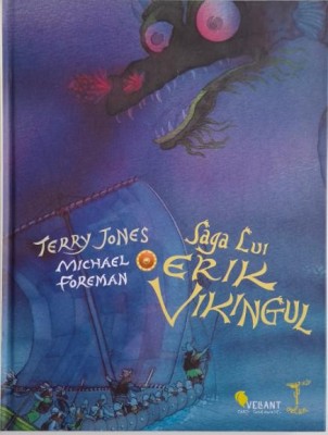 Saga lui Erik Vikingul &amp;ndash; Terry Jones, Michael Foreman foto