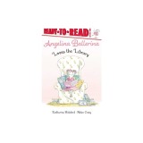 Angelina Ballerina Loves the Library: Ready-To-Read Level 1