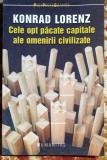 CELE OPT PACATE CAPITALE ALE OMENIRII CIVILIZATE,KONRAD LORENZ/HUMANITAS,2006