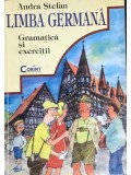 Andra Stefan - Limba germana - Gramatica si exercitii (Editia: 1998)