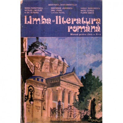 colectiv - Limba si literatura romana - Manual pentru clasa a XI-a - 120648 foto