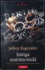 Carte Intriga Matrimoniala de Jeffrey Eugenides, Roman Paperback, Editura Polirom, 2011