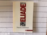 Faurari si alchimisti - Mircea Eliade