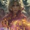 Of Flame &amp;amp; Frost: A Magik Prep Academy Novel