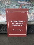 La prononciation du francais contemporain, Cours pratique, Eugen Tănase, Adela-Mira Tănase, București 1972, 119