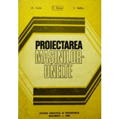 PROIECTAREA MASINILOR UNELTE - A. VAIDA