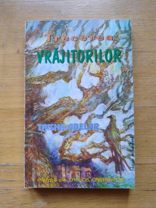 Trecerea vrajitorilor, de Taisha Abelar