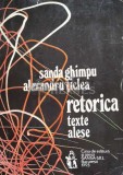 Cumpara ieftin Retorica. Texte alese (volumul 1) - 1993 - Sanda Ghimpu (C45)