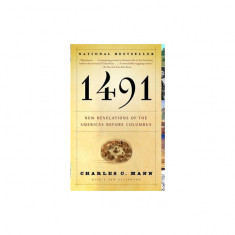 1491: New Revelations of the Americas Before Columbus