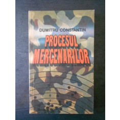 DUMITRU CONSTANTIN - PROCESUL MERCENARILOR