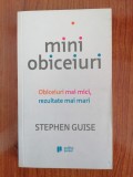 Stephen Guise, Miniobiceiuri. Obiceiuri mai mici, rezultate mai mari