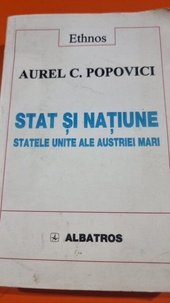 STAT SI NATIUNE - AUREL C. POPOVICI
