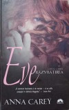 EVE CARTEA A TREIA: RAZVRATIREA-ANNA CAREY