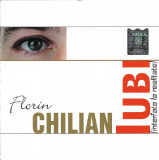CD Florin Chilian &ndash; Iubi (Interfață La Realitate), original, Rock