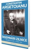 Insemnari zilnice Vol.9: 21 aprilie-31 decembrie 1941 - Constantin Argetoianu
