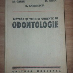 Metode si tehnici curente in odontologie- M. Gafar, C. Andreescu