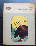 Romancero Țigan și alte poeme - Federico Garcia Lorca