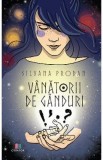 Vanatorii de ganduri - Silvana Prodan