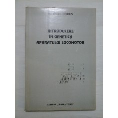 Introducere in genetica aparatului locomotor - Nicolae Gorun