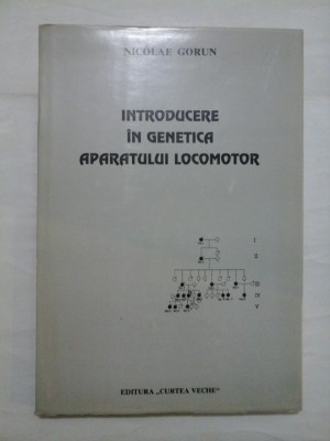 Introducere in genetica aparatului locomotor - Nicolae Gorun foto