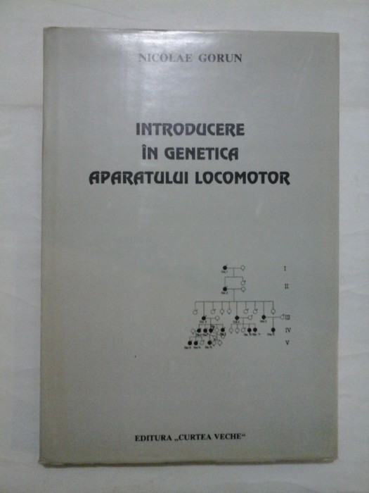 Introducere in genetica aparatului locomotor - Nicolae Gorun
