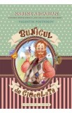 Bunicul de ciocolata. Seria Bunicul de ciocolata Vol.1 - Narine Abgarian, Valentin Postnikov