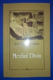 Pierre Teilhard De Chardin - Mediul Divin