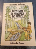 Aventuri in padurea de brazi Gheorghe Bratescu