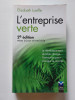 Entreprise verte nouvelle edition (l&#039;) (2e &eacute;dition), Elisabeth Laville (Auteur)