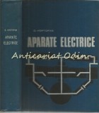 Cumpara ieftin Aparate Electrice - G. Hortopan - Teorie, Proiectare, Incercari - Editia II, 1972, 728 pagini