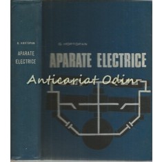 Aparate Electrice - G. Hortopan - Tiraj: 3610 Exemplare