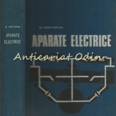 Aparate Electrice - G. Hortopan - Tiraj: 3610 Exemplare