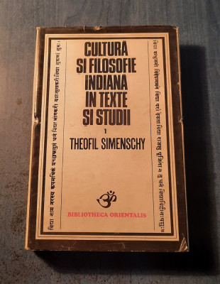 Cultura si filosofia indiana in texte si studii Theofil Simenschy foto