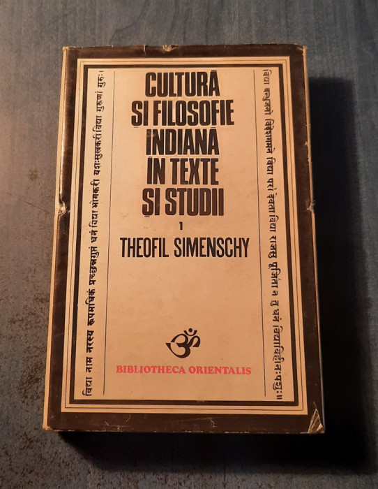 Cultura si filosofia indiana in texte si studii Theofil Simenschy