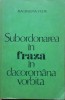 SUBORDONAREA IN FRAZA IN DACOROMANA VORBITA - MAGDALENA VULPE