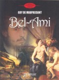Bel-Ami - Guy De Maupassant - Editura Gramar