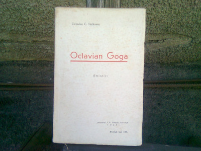 OCTAVIAN GOGA. AMINTIRI - OCTAVIAN C. TASLAUANU (Amintiri si Contributii la Istoricul Revistei foto