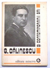 G . CALINESCU SI CONTEMPORANII SAI ( CORESPONDENTA PRIMITA) VOL. 1 de NICOLAE MECU , 1984 foto