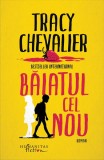 Băiatul cel nou - Paperback brosat - Tracy Chevalier - Humanitas Fiction