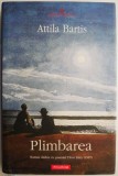 Plimbarea &ndash; Attila Bartis