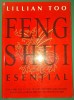 Lillian Too - Feng Shui Esential, Editura Pro, Spiritualitate, Ezoterism, Stare Buna, Limba Romana