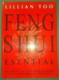 Lillian Too - Feng Shui Esential, Editura Pro, Spiritualitate, Ezoterism, Stare Buna, Limba Romana