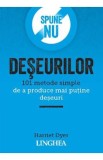 Spune NU deseurilor - Harriet Dyer