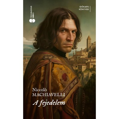 A fejedelem - Nicoll&amp;oacute; Machiavelli foto