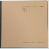 ALEXANDRU CALINESCU - ARGHIRA , CATALOG DE EXPOZITIE , SCULPTURA , 1982