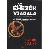 Az &eacute;hezők viadala - Az &Eacute;hezők Viadala-tril&oacute;gia 1. k&ouml;tete - Suzanne Collins
