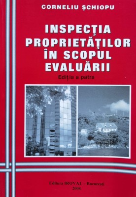 Inspectia Proprietatilor In Scopul Evaluarii - Corneliu Schiopu , J52 foto