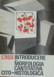 Introducere In Morfologia Cantitativa Cito-Histologica - C. Tasca