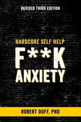 Hardcore Self Help: F**k Anxiety foto
