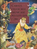 Cartea celor mai frumoase povesti din lume. Cu ilustratii de G. Gorgejev